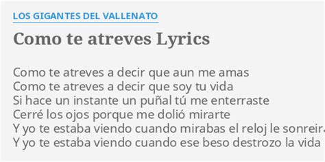 Como Te Atreves Lyrics By Los Gigantes Del Vallenato Como Te Atreves A