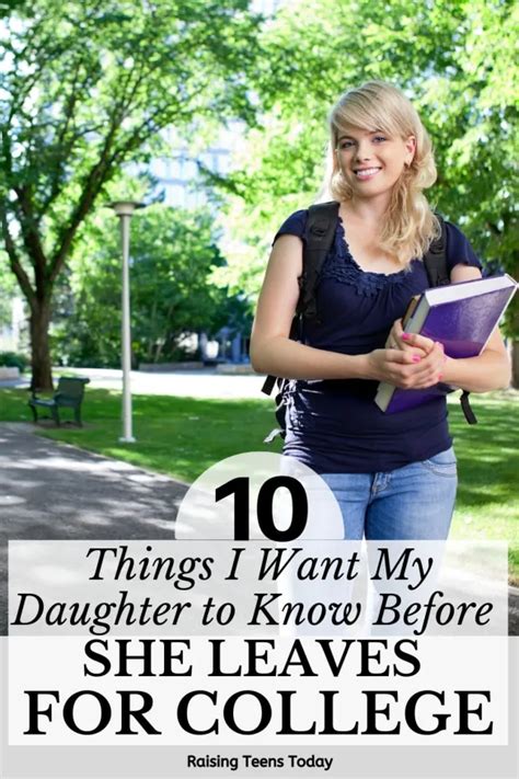 10 Things I Want My Daughter To Know Before Leaving For College Raising