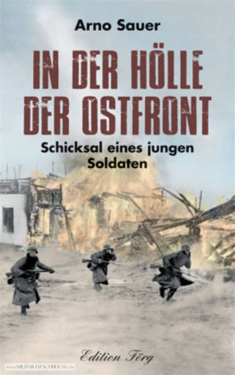 In der Hölle der Ostfront Schicksal eines jungen Soldaten Sauer 24