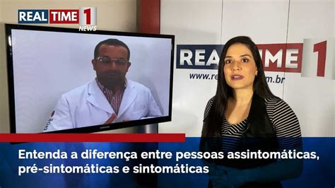 Você Sabe A Diferença Entre Sintomáticos Pré Sintomáticos E