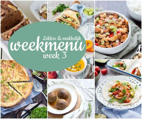 Lekker En Makkelijk Weekmenu Week Eef Kookt Zo