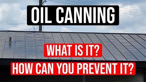 What Is Oil Canning On A Metal Roof And How Do Your Prevent It