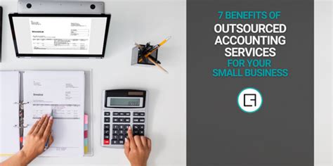 7 Benefits Of Outsourced Accounting Services For Your Small Business