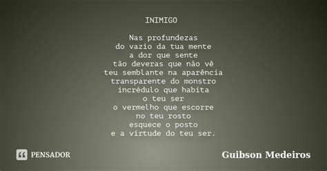 Inimigo Nas Profundezas Do Vazio Da Tua Guibson Medeiros Pensador