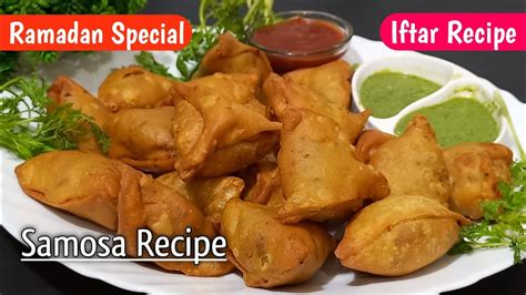 Ramzan Me Iss Trick Se Banaye Lajawab Samose Iftar Special Recipe