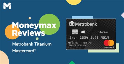 Metrobank Titanium Mastercard Review 2023 Rewards Fees And More