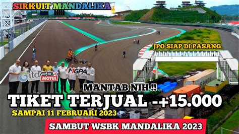 Tiket Wsbk Mandalika Terjual Februari Youtube