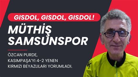 Samsunspor M Th Yerl Hocalar Gisdol U Rnek Alsin Uzatmalarda