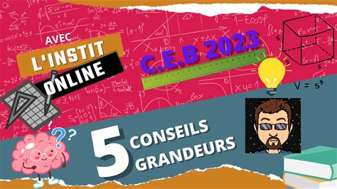 Ceb Conseils Pour Les Grandeurs Youtube