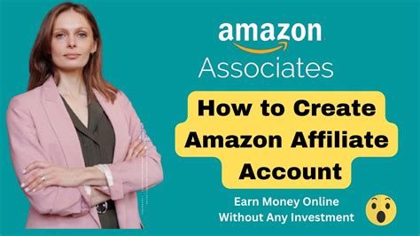 How To Create Amazon Affiliate Account Amazon Affiliate Account Kaise