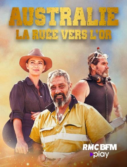 Australie La Ru E Vers L Or En Streaming Gratuit Sur Rmc Bfm Play