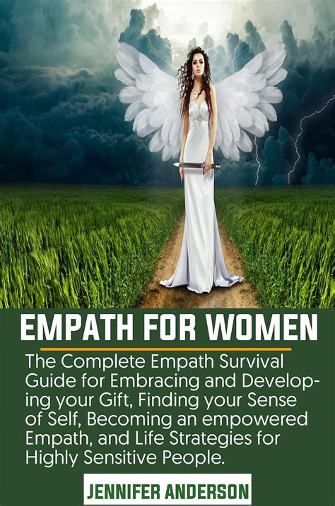 Empath For Women The Complete Empath Survival Guide For Embracing And