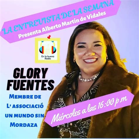 Entrevista Glory Fuentes Asociación Un mundo sin mordaza En la buena