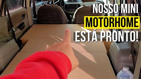 Montagem Da Spin Motorhome Terminamos A Constru O Youtube