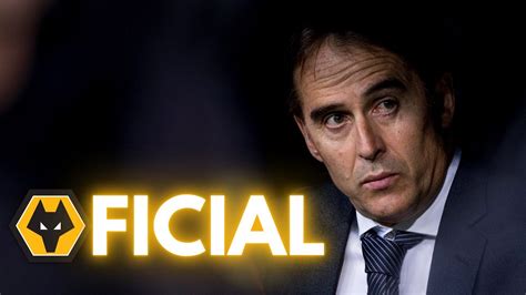 Julen Lopetegui Nuevo Entrenador De Los Wolves Youtube