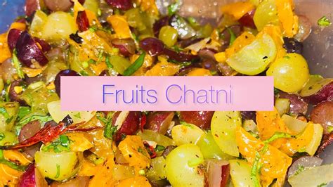 fruits chatni fruits salad easy chatni recipe youtube