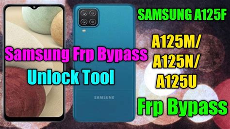 Samsung A125F A125M A125N A125U Frp Bypass Unlock Tool YouTube