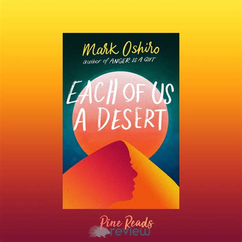 Each of Us a Desert | Mark Oshiro | Pine Reads Review