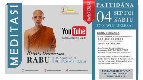 MEDITASI BERSAMA BHIKKHU DHIRASARANO RABU 25 AGUSTUS 2021 PKL 19 00