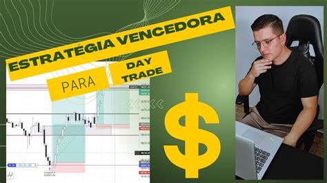 Estrat Gia Vencedora Para Operar Day Trade Youtube