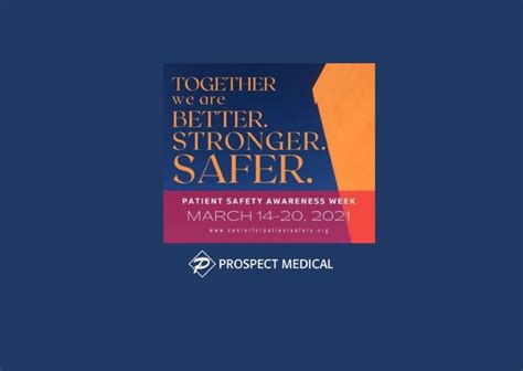 Prospect Medical Brings Patient Safety Awareness Prospect Medical Holdings Inc