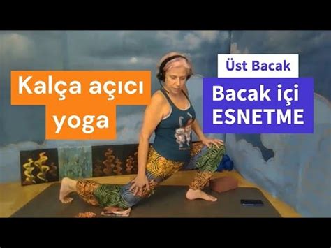 Kal A A C Bacak I Ve St Bacak Esneten Yin Yoga Ejderha Dragon