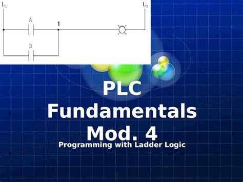 Pptx Plc Fundamentals Mod Programming With Ladder Logic Dokumen Tips