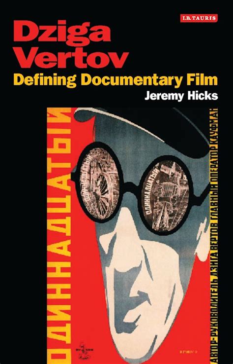 Dziga Vertov Defining Documentary Film Kino The Russian And Soviet