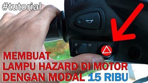 Cara Membuat Lampu Hazard Di Motor Youtube