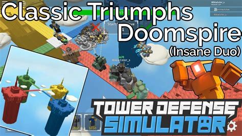 Classic Triumphs Doomspire Map Duo Tower Defense Simulator Youtube