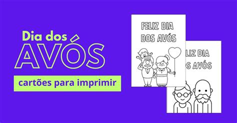 Cart O Dia Dos Av S Ideias Criativas E Modelos Para Imprimir