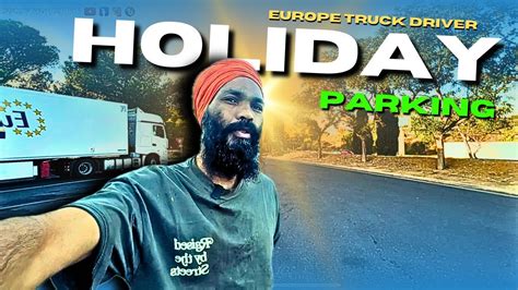 पूरे हफ़्ते सिर्फ़ काम और Weekend पर Europe Truck Driver Ki Life Eshi