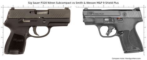 Sig Sauer P320 Nitron Subcompact Vs Smith And Wesson Mandp 9 Shield Plus Size Comparison Handgun Hero