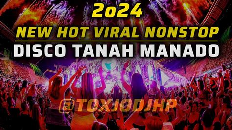 New Hot Viral Nonstop Disco Tanah Manado Youtube