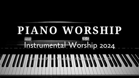 Morning Worship Musical Instruments 1 Hour Piano Worship Music For