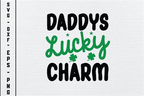 Daddys Lucky Charm Svg Graphic By Designstore Creative Fabrica