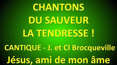 Bis Chantons Du Sauveur La Tendresse J Et Cl Brocqueville Playlist