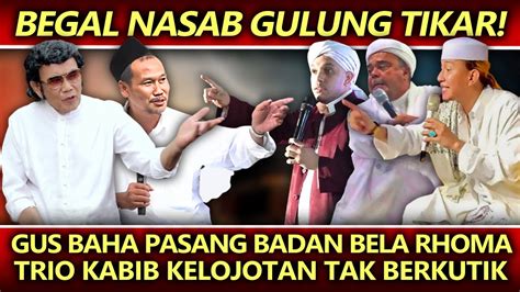 Begal Nasab Gulung Tikar Kontra Ba Alawi Gus Baha Pasang Badan Bela