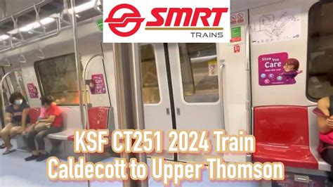 Tel Smrt Ksf Ct Caldecott To Upper Thomson Youtube