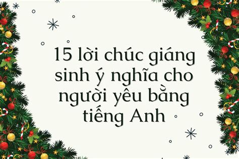 Top 99+ Lời Chúc Giáng Sinh Cho Người Yêu Ngọt Ngào Nhất