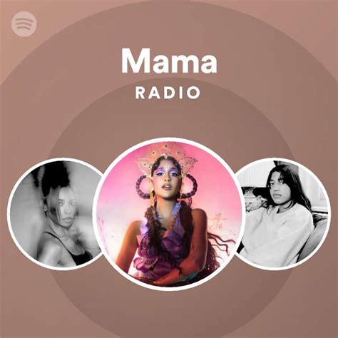 Mama Radio Playlist By Spotify Spotify