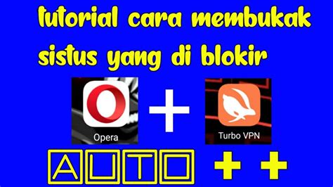 Tutorial Cara Membuka Situs Yang Di Blokir YouTube