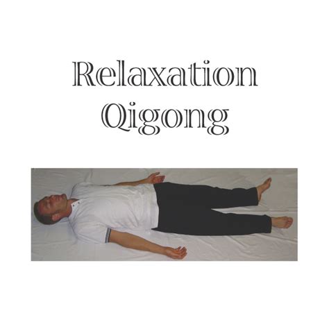 Relaxation Qigong Online Tuition (Fang Song Chi Kung)