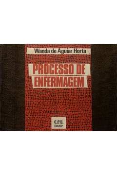 Livro Processo De Enfermagem Wanda De Aguiar Horta Estante Virtual