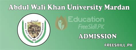 AWKUM Admission 2024 Abdul Wali Khan University FreeSkill