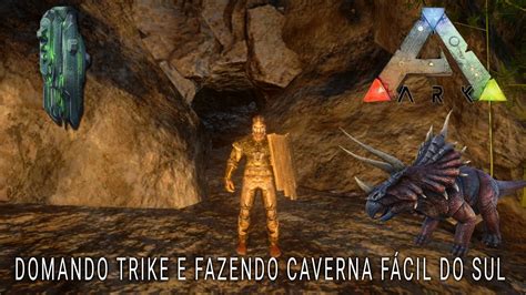 ark mobile 4 fazendo caverna fácil do sul e domando um trike YouTube