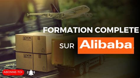 Comment Trouver Un Fournisseur Sur Alibaba Formation Alibaba Complete