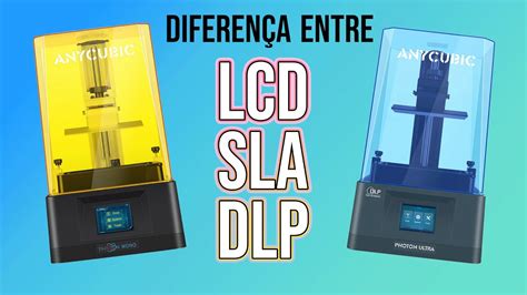 Diferença entre impressoras 3d de resina LCD x SLA x DLP YouTube