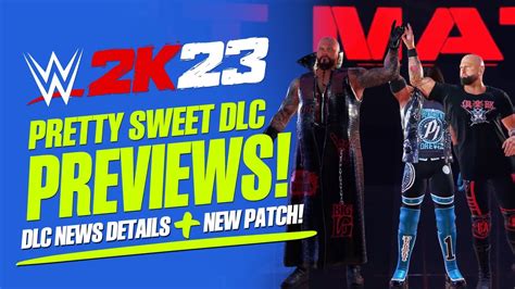 Wwe K Pretty Sweet Dlc Previews Free Dlc Update New K Patch