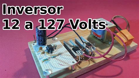 Inversor De 12 A 127 Volts YouTube